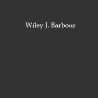 Wiley J. Barbour